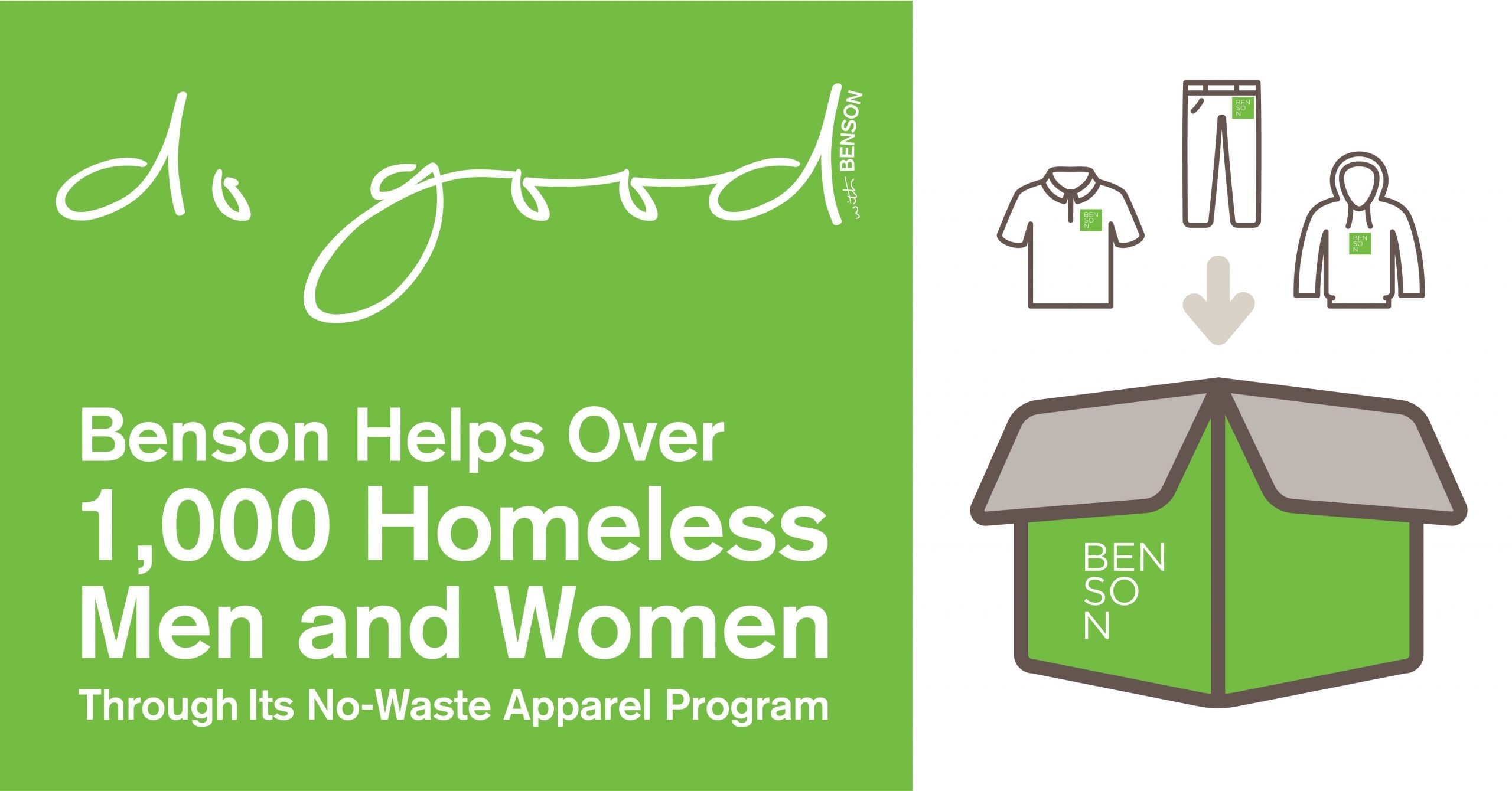 Benson Helps Over 1,000 Homeless Men and Women Through Its No-Waste Apparel Program